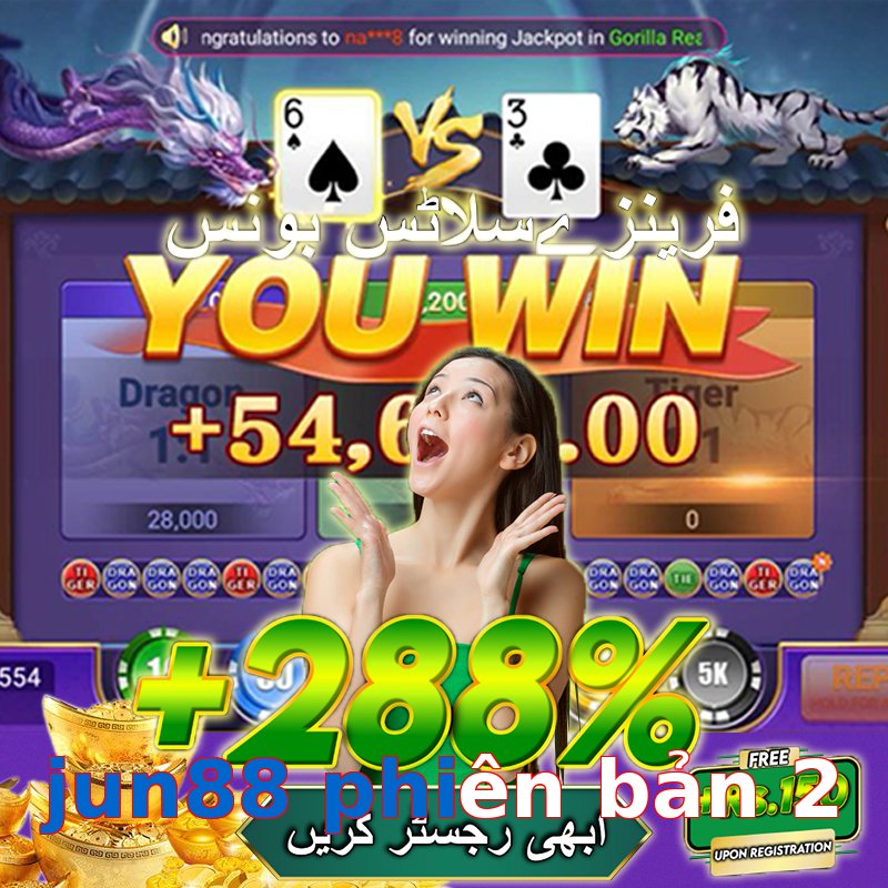 jun88 phiên bản 2