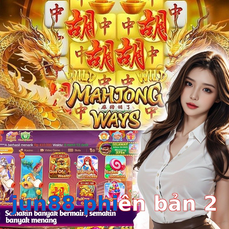 jun88 phiên bản 2