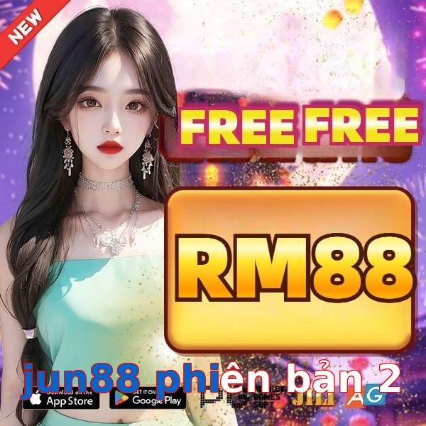 jun88 phiên bản 2