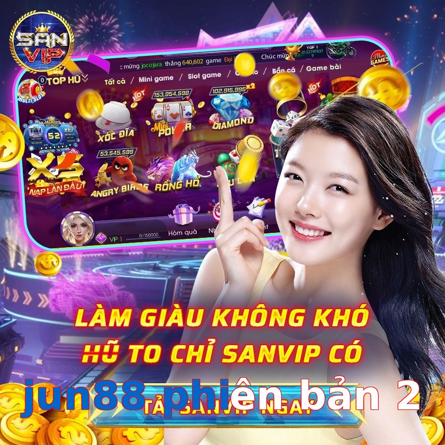 jun88 phiên bản 2