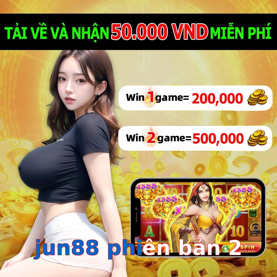 jun88 phiên bản 2