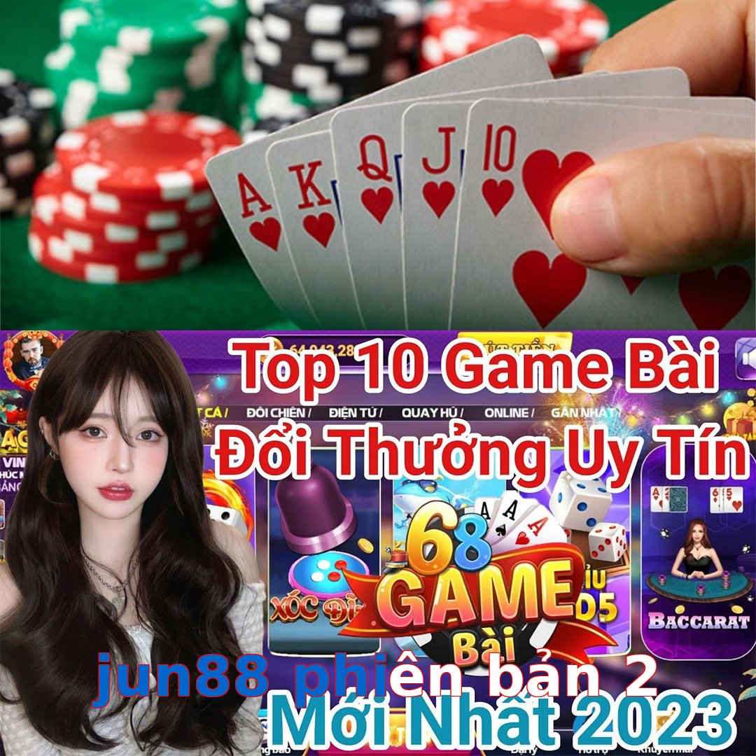 jun88 phiên bản 2