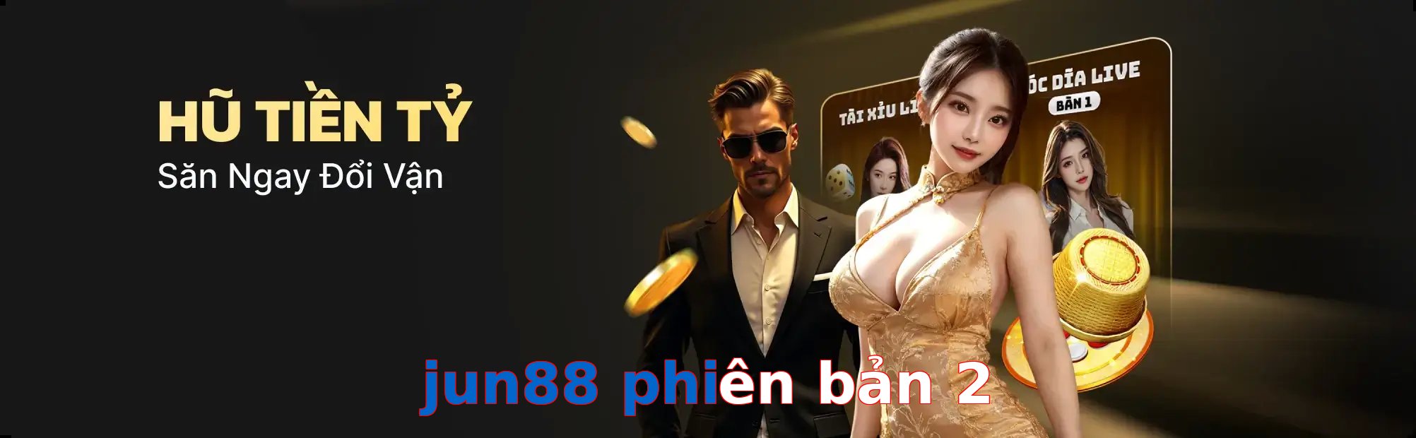 jun88 phiên bản 2