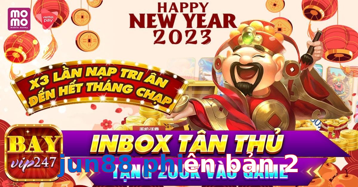 jun88 phiên bản 2