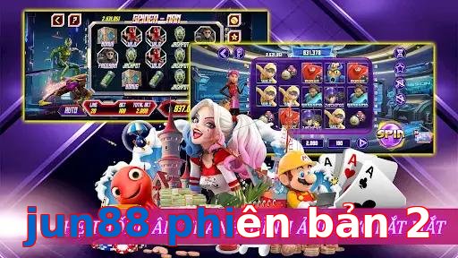 jun88 phiên bản 2