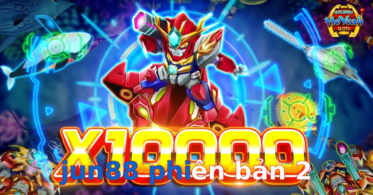 jun88 phiên bản 2