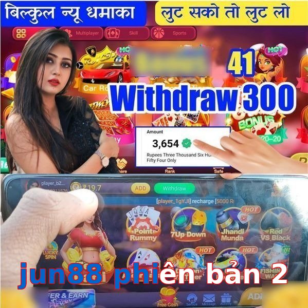 jun88 phiên bản 2