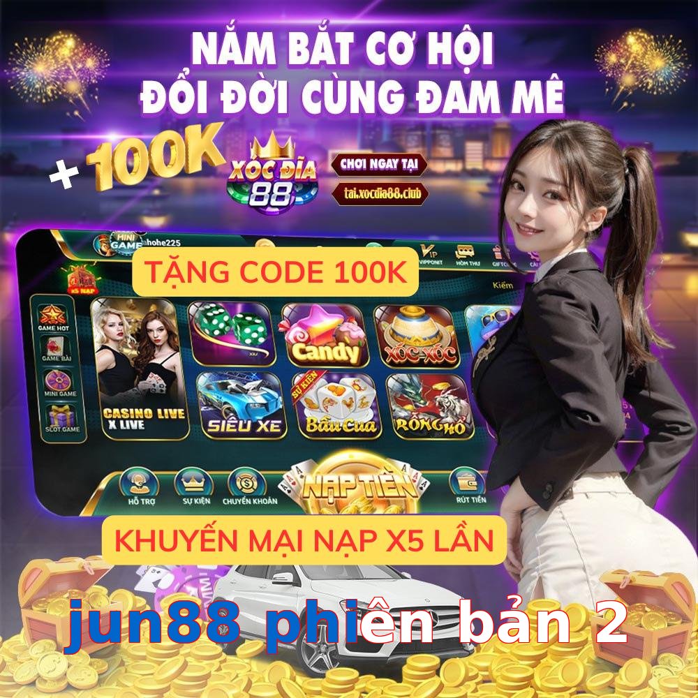 jun88 phiên bản 2