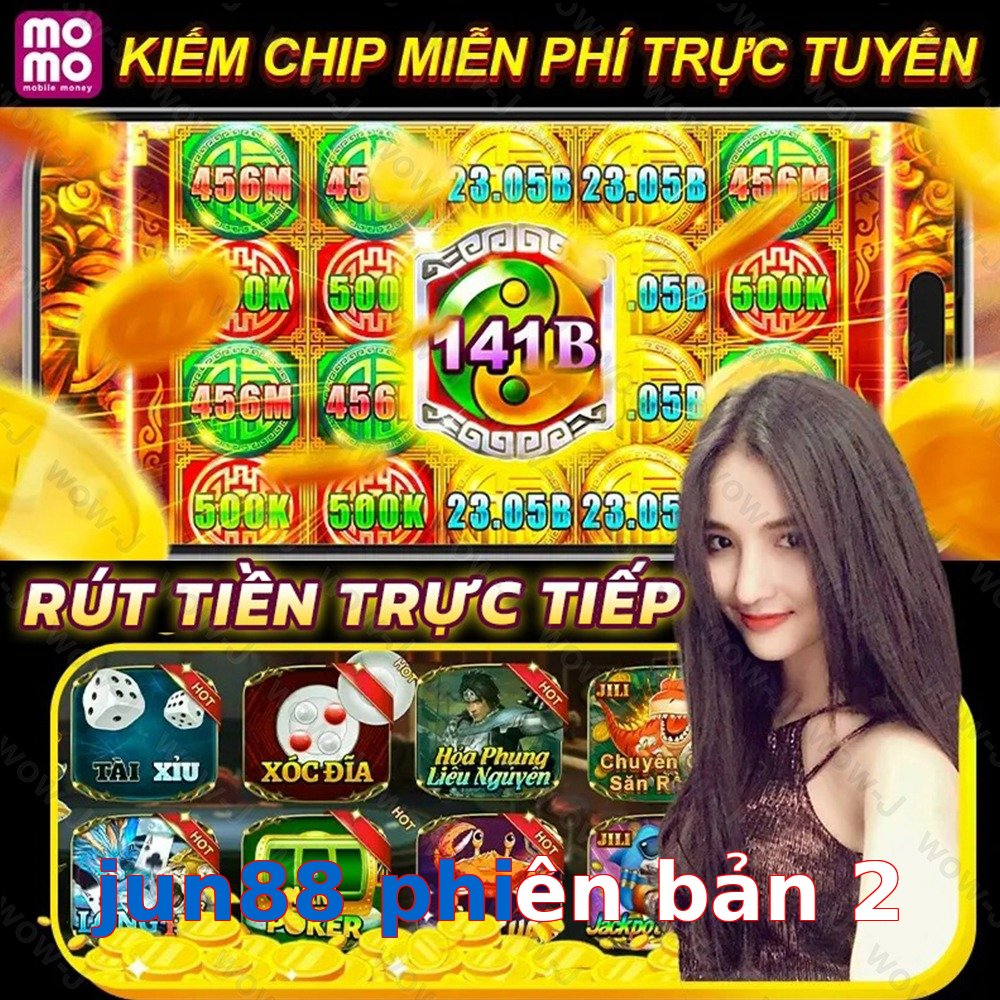 jun88 phiên bản 2